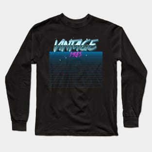 Vintage 1985 - Vintage Retro 80s Gift Long Sleeve T-Shirt